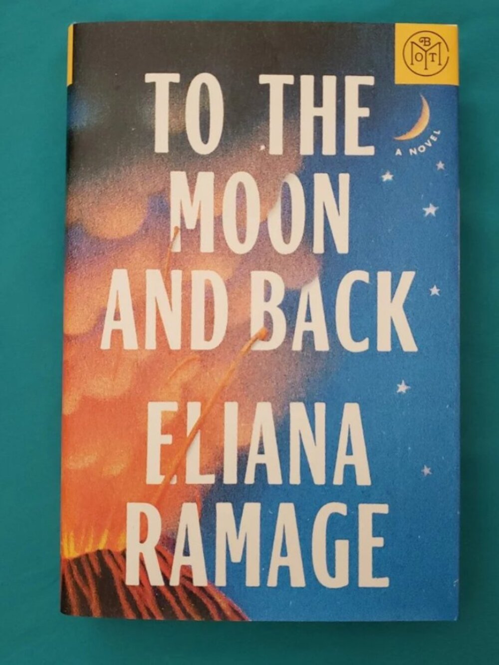 To The Moon and Back by Eliana Ramage. Book of the Month. New. Hardcover book.